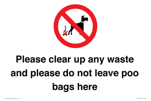 Please clear up any waste and please do not leave poo bags here